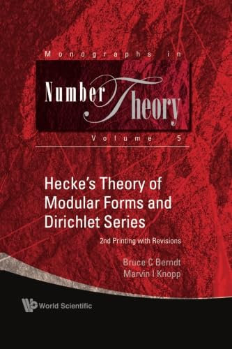 Hecke's Theory Of Modular Forms And Dirichlet Series (2Nd Printing And Revisions)