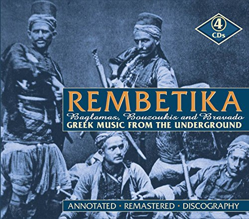 Rembetika. Greek Music from the Underground