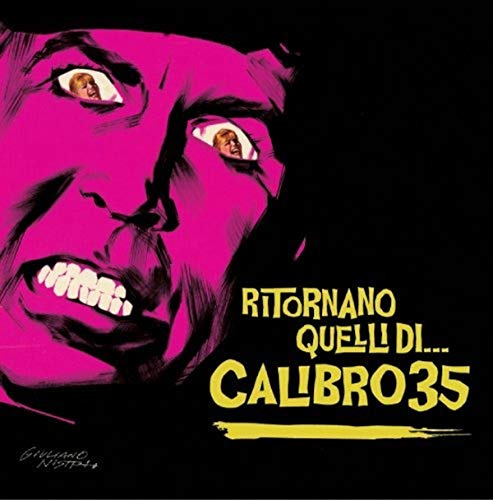 Ritornano Quelli di... Calibro 35