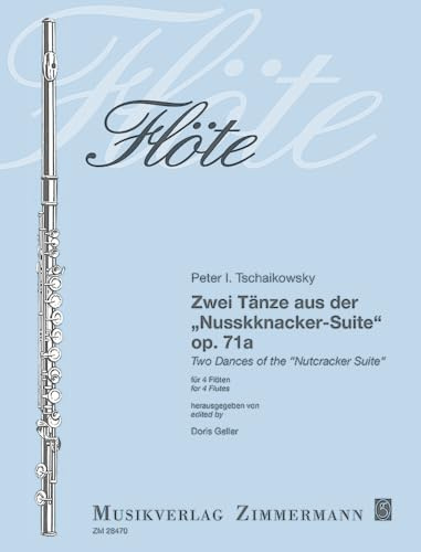 Zwei Tänze aus der Nussknacker-Suite: op. 71a. 4 Flöten. Partitur und Stimmen.