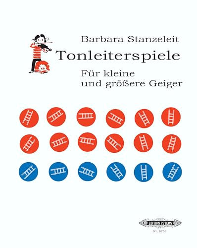 Tonleiterspiele für kleine und größere Geiger: Ein Spiel mit Würfeln zum täglichen Tonleiter-Üben
