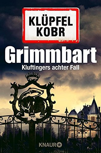 Grimmbart: Kluftingers achter Fall von Volker Klüpfel (24. September 2015) Taschenbuch