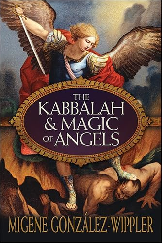 The Kabbalah & Magic of Angels