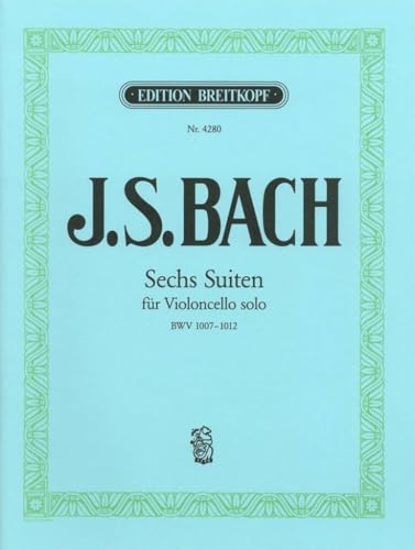 Sechs suiten für Violoncello solo BWV 1007-1012