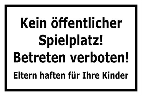 Melis-Folienwerkstatt Schild Kein öffentlicher Spielplatz – 30x20 cm – 3mm Aluverbund – Bohrlöcher – mehrere Größen/Materialien