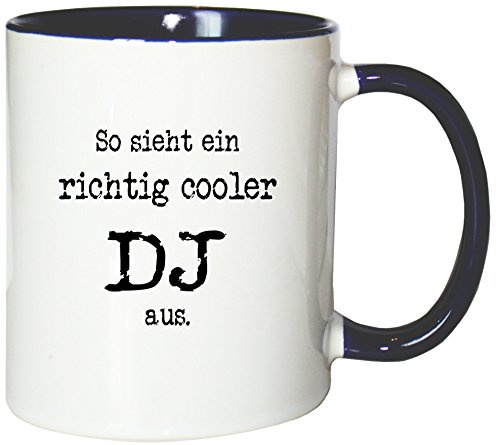 Mister Merchandise Kaffeetasse Becher So Sieht EIN richtig Cooler DJ