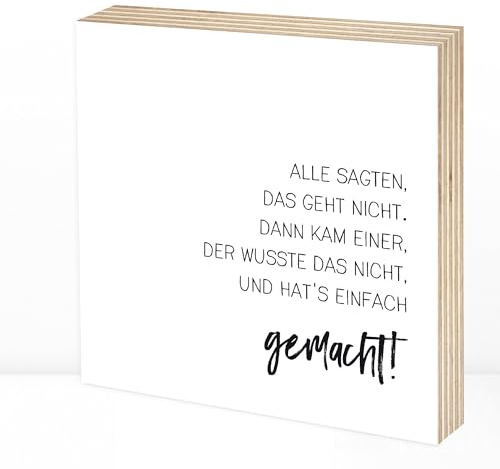 Wunderpixel® Holzbild Geht Nicht? Einer hat's einfach gemacht - 15x15x2cm zum Hinstellen/Aufhängen, echter Fotodruck mit Spruch auf Holz - schwarz-weißes Wand-Bild Aufsteller Dekoration Geschenk