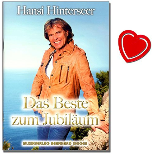 Hansi Hinterseer Das Beste zum Jubiläum - seine schönsten Lieder : Amore mio, Schatzilein, Tiroler Berge, Sieben rote Rosen - Songbook mit bunter herzförmiger Notenklammer