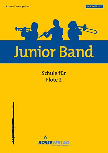 Junior Band Schule 2 für Flöte.Junior Band Schule 2.Spielpartitur, CD