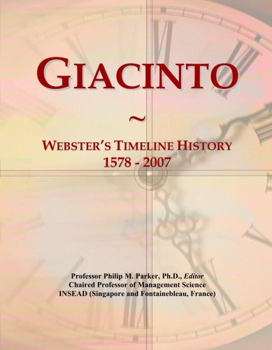 Giacinto: Webster's Timeline History, 1578 - 2007