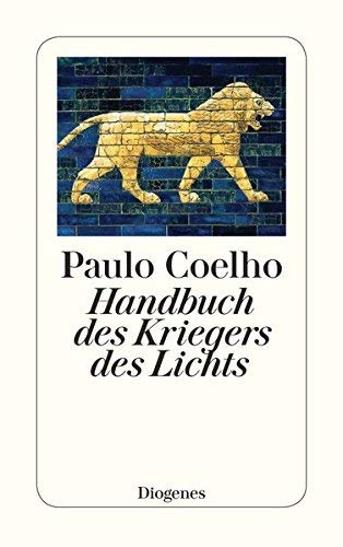 Handbuch des Kriegers des Lichts von Coelho. Paulo (2006) Broschiert