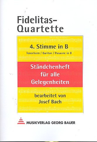 Fidelitas-Quartette: 4. Stimme in B (Tenorhorn, Bariton, Posaune)