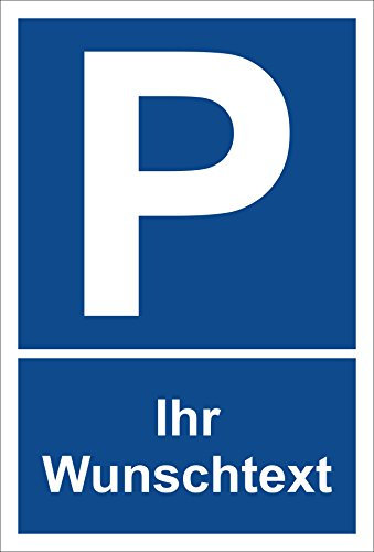Melis-Folienwerkstatt Schild Parkplatzschild - Ihr Wunschtext - 30x20cm - Bohrlöcher - 3mm Hartschaum – 4 Größen
