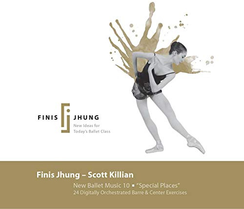 Scott Killian: New Ballet Music 10: Special Places