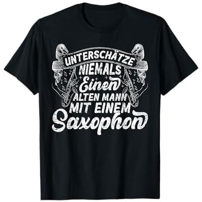 Never Underestimate An Old Man With A Saxophone Saxophonist T-Shirt