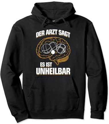 ...es ist unheilbar - Lustiges Boules Boule Petanque Pullover Hoodie