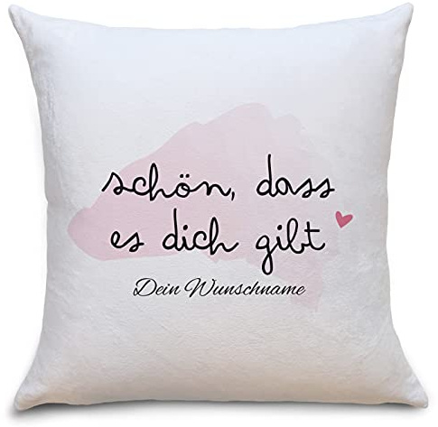 OWLBOOK® Schön DASS es Dich gibt | Personalisierte Geschenke für Frauen zum Geburtstag | Mama Geburtstagsgeschenk für Freundin Kissen Polster mit Füllung 40x40 cm