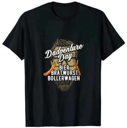 Vatertag Dadventure Bier, Bratwurst, Bollerwagen Vatertag T-Shirt