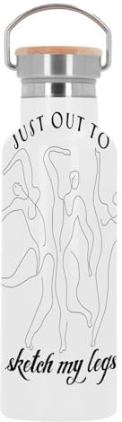 Bouteille Inox Gourde Thermo Isotherme - Just Out to Sketch my Legs Artist Pun Funny Drawing - 500 ml (17 oz)