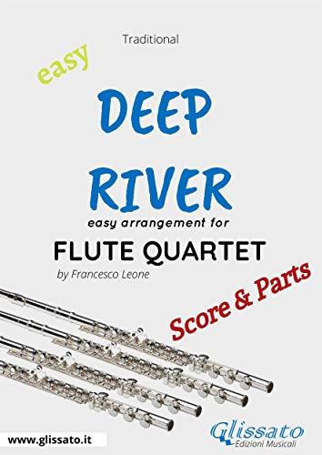 Deep River - Easy Flute Quartet (score & parts) (English Edition)