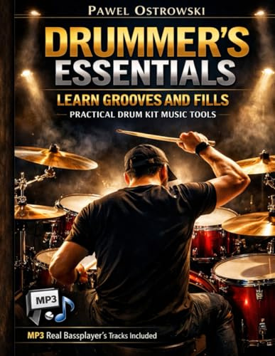 Drummer's Essentials - Learn Grooves and Fills: Practical Drum Kit Music Tools