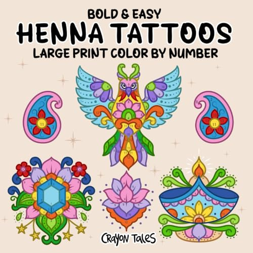 Henna Tattoos Color by Number: Large Print Bold and Easy Coloring Book for Teens and Adults featuring Mandala Art, Mehndi and Paisley designs (Bold and Easy Color by Number Coloring Books)