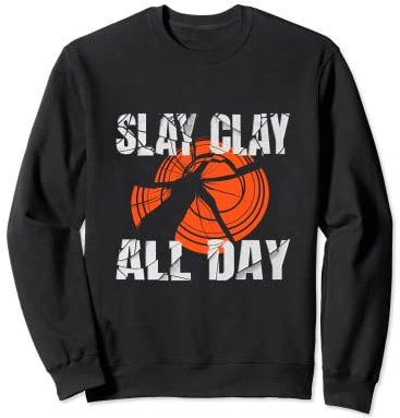 Skeet Trap Shooting, Slay Clay All Day, Schießweste Herren Sweatshirt