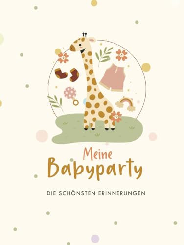 Babyparty Gästebuch mit Fragen: zum Ausfüllen für Mädchen und Jungen perfekt als Erinnerungsbuch und Geschenk