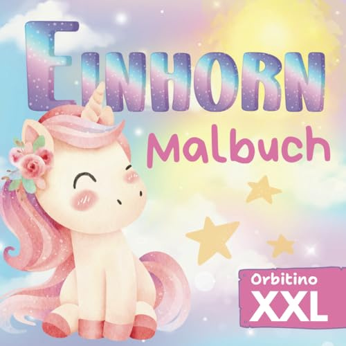 Mein magisches Einhorn-Malbuch: 100 Seiten voller Zauber und Fantasie für kleine Künstler ab 2 Jahren!: Ein zauberhaftes Ausmalabenteuer mit den ... – ideal für kleine kreative Köpfe!