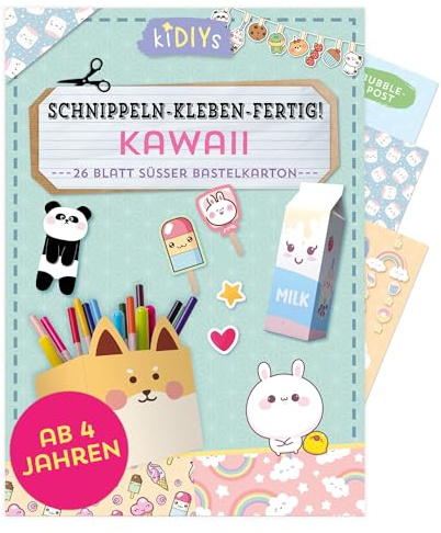 Schnippeln - Kleben - Fertig - Kawaii: 26 Blatt süßer Bastelkarton mit einfachen Anleitungen für Kinder ab 4 Jahren (kiDIYs)