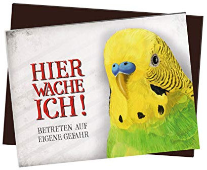 Kühlschrankmagnet mit Wellensittich Motiv und Spruch: Betreten auf eigene Gefahr - Hier wache ich!