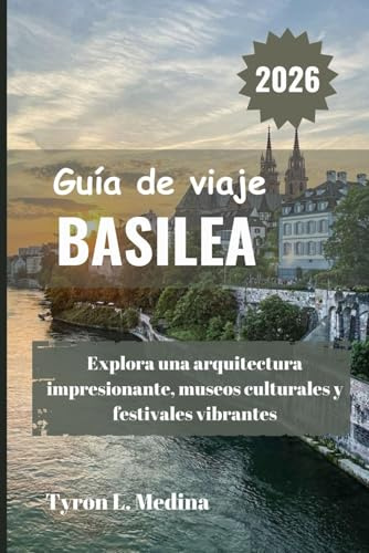 BASILEA Guía de viaje 2026: Explora una arquitectura impresionante, museos culturales y festivales vibrantes