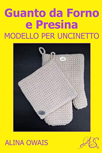 Guanto da Forno e Presina Modello per Uncinetto: Set per Forno