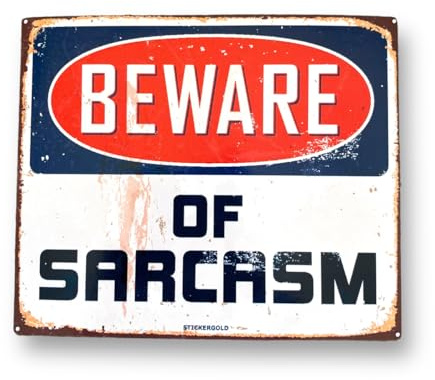 Sticker Gold BEWARE OF SARCASM Self Adhesive Sticker - 110mm x 90mm - Funny Car Shed Garage Workshop Toolbox Decal Door Sign Notice Warning SG277