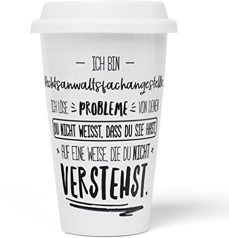 JUNIWORDS To-Go Becher mit Deckel, Ich bin Rechtsanwaltsfachangestellte, ich löse Probleme, von denen du nicht weißt, dass du Sie hast, auf eine Weise, die du nicht verstehst (5035383)