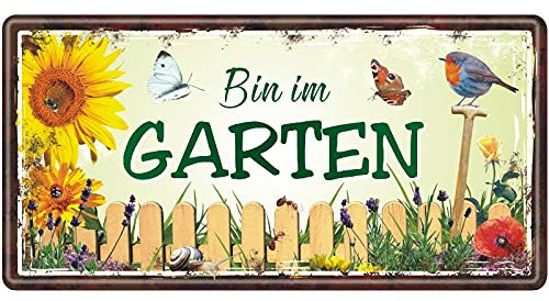 Verlag Großes Metallschild rostfrei Blechschild - Bin im Garten - Schild Türschild mit lustigem Spruch im Vintage Retro Look