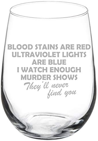 WSLHFEO Wine Glass Goblet Blood Stains Are Red Funny True Crime (17 oz Stemless).