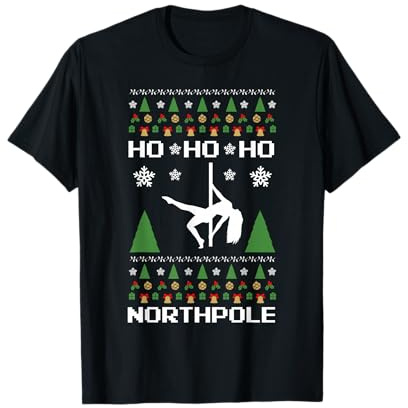 Funny Ugly XMAS Geschenk Pole Dance Stangentanz Tänzerin Fun T-Shirt