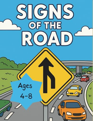 Signs of the Road: Learn and Color with Traffic Signs