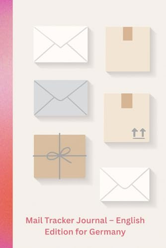 Mail Tracker Journal – English Edition for Germany: Track Your Incoming and Outgoing Packages Easily | Perfect for Expats, Online Shoppers, and Small Businesses in Germany