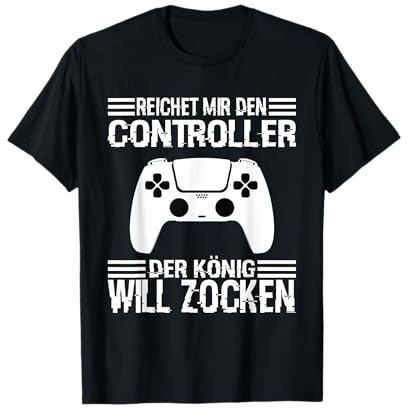 Zocken Reichet mir den Controller König PS5 Konsole Gamer T-Shirt