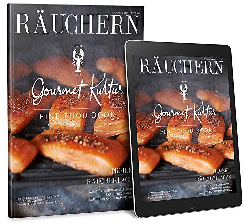 FISCH RÄUCHERN Lachs selber Beizen und Räuchern: Räucherlachs Gourmetkultur Fine Food Book Foto Bildband