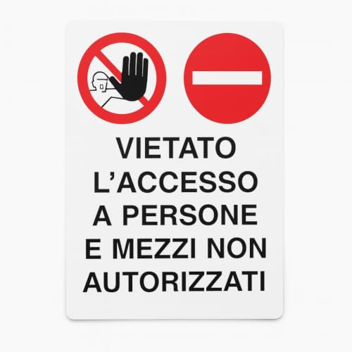 NEW CARTELLO SEGNALETICO - vietato l'accesso al personale non autorizzato - Adesivo Extra Resistente, Pannello in Forex, Pannello In Alluminio (PANNELLO IN ALLUMINIO 20X31 cm)