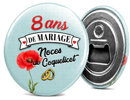 Badgmania Décapsuleur Aimanté 8 Ans de Mariage – Noces de Coquelicot – Cadeau Homme Apéro Sympa – Ouvre-Bouteille Magnet Frigo – Fabriqué en France – Ø 59 mm