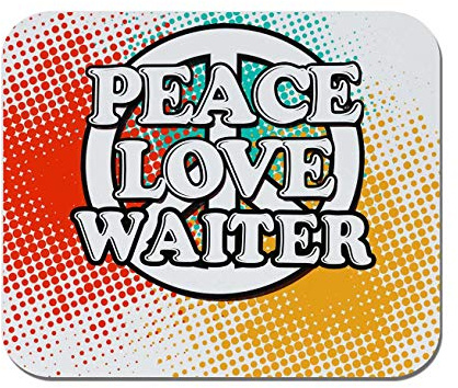 Makoroni - Peace Love Waiter - Non-Slip Rubber - Computer, Gaming, Office Mousepad