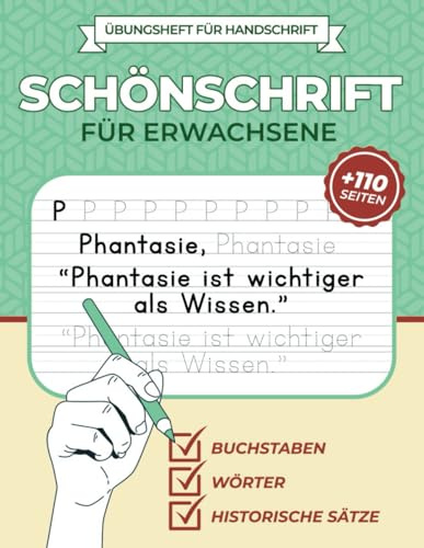 Schönschrift für Erwachsene - Übungsheft für Handschrift: Verbessere deine Kalligraphie in Druckschrift mit Buchstaben, Wörtern und Sätzen | Handschrift-Übungsheft für Erwachsene