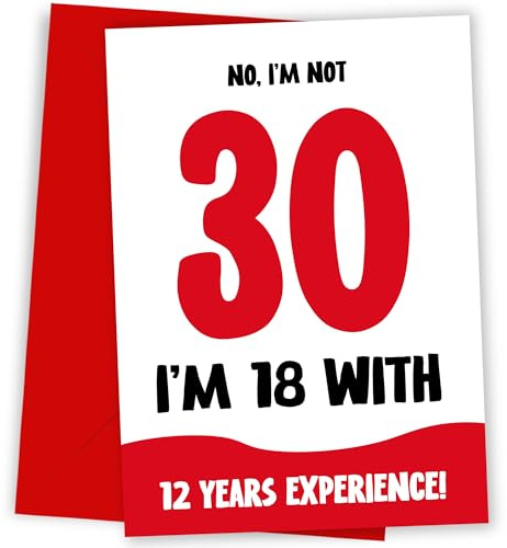 Lustige Geburtstagskarte zum 30. Geburtstag für Frauen und Männer – nicht 30, 18 mit 12 Jahren Erfahrung – humorvoller Witz für Mama, Papa, Freund, Bruder, Schwester, als nicht 30. Geburtstagskarte