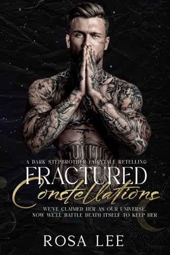 Fractured Constellations: A Dark Stepbrother Fairytale Retelling