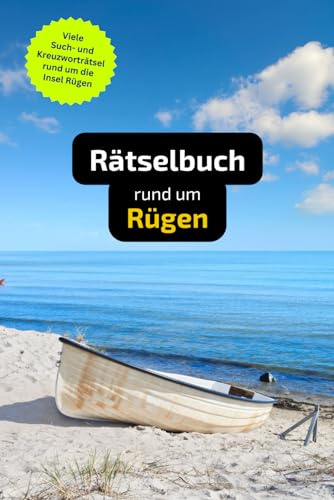 Rätselbuch rund um Rügen.: Tolles Geschenk für Rügen-Fans: Rätsel und Knobelei in einem Kreuzworträtselheft.