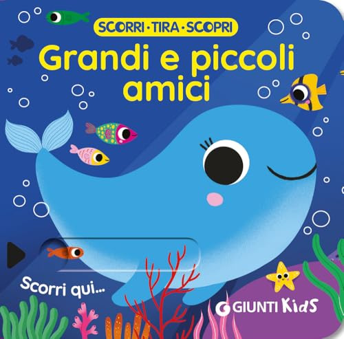 Chi è il più grande? Scorri, tira e scopri. Ediz. a colori